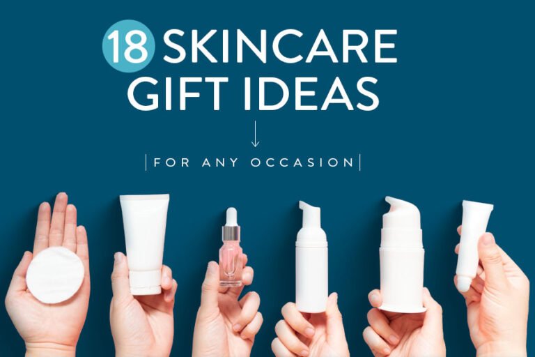 18 idées de cadeaux de soins de la peau pour tout le monde